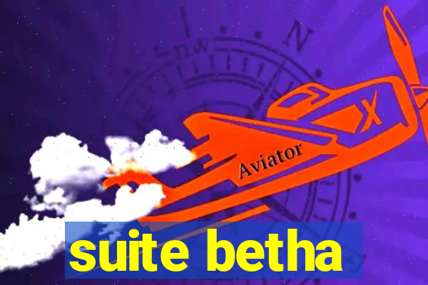 suite betha